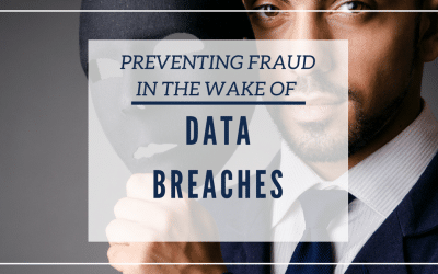 Top 5 Tips to Preventing Fraud in the Wake of Big Breaches