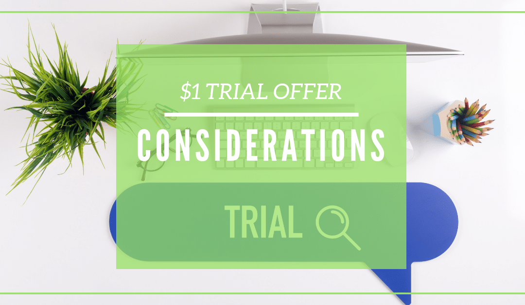 Top Considerations for Running $1 Trial Offers