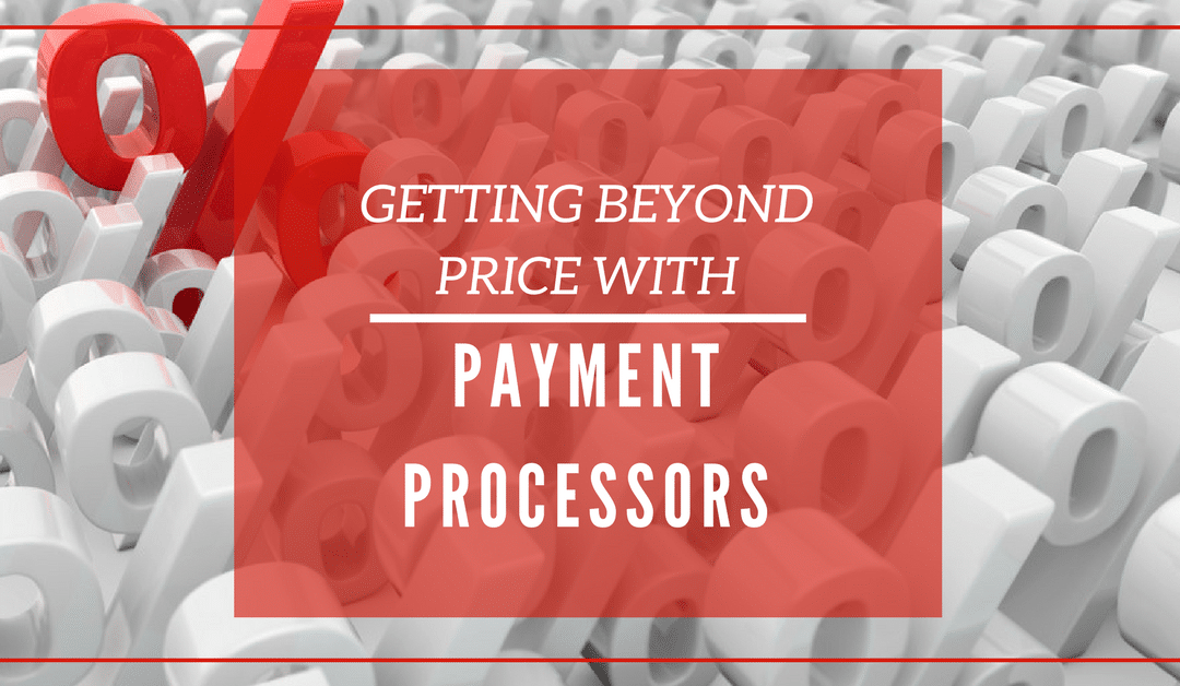 Pricing out Payment Processors? Don’t.